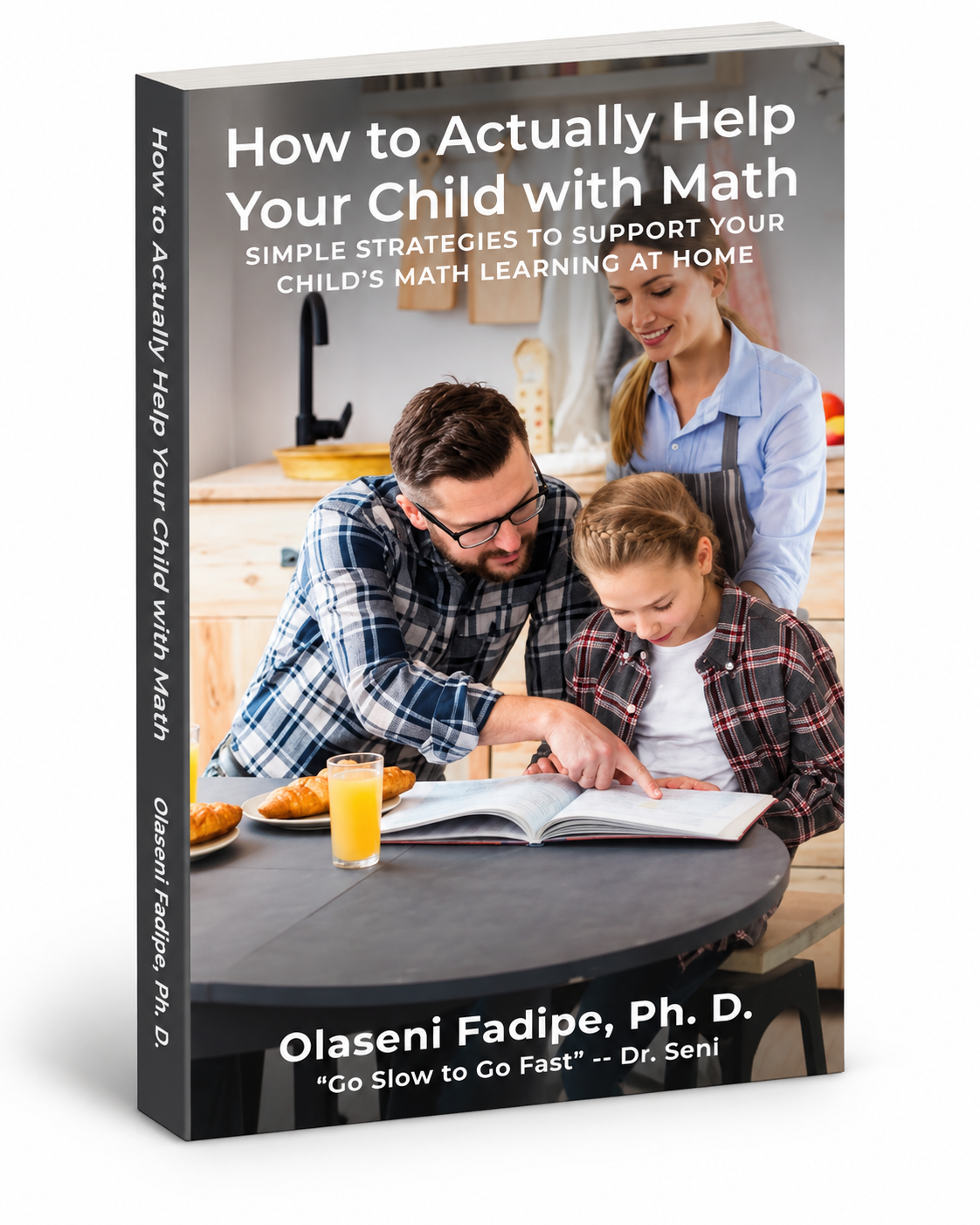 How to Actually Help Your Child with Math by Olaseni Fadipe, Ph.D.
